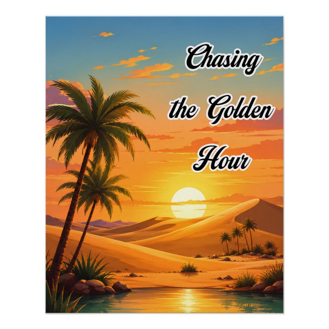 Chasing the Golden Hour Desert Sunset Aesthetic Poster (Front)