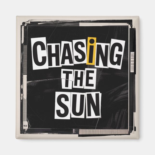 Chasing The Sun Magnet (Front)