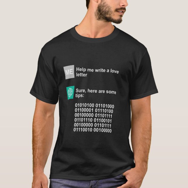 Chat GPT Love Advice Funny AI T-Shirt (Front)