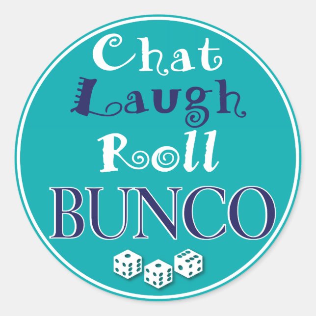 chat,laugh,roll - bunco classic round sticker (Front)