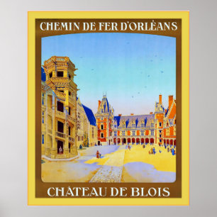 Château de Blois ~ Vintage French Travel Poster