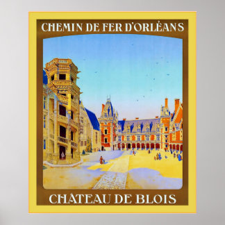 Château de Blois ~ Vintage French Travel Poster