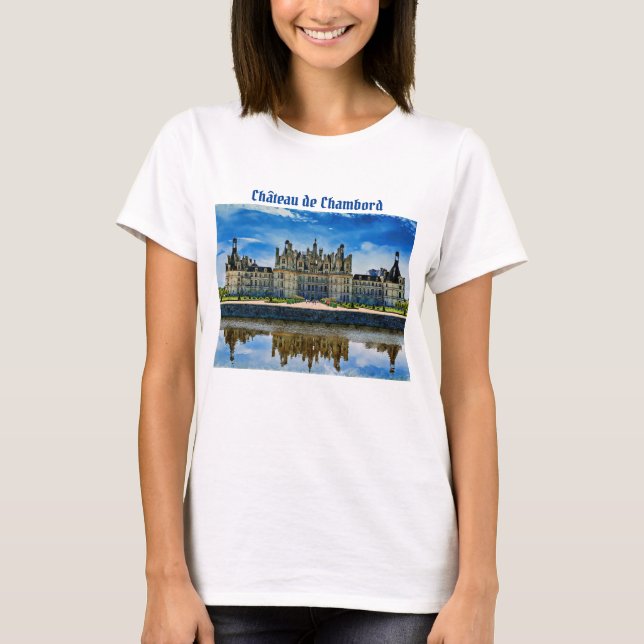 Chateau de Chambord, France. T-Shirt (Front)
