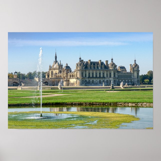 Chateau de Chantilly and Le Notre Garden - France Poster (Front)