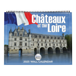 Chateaux of the Loire 2025 Wall Calendar