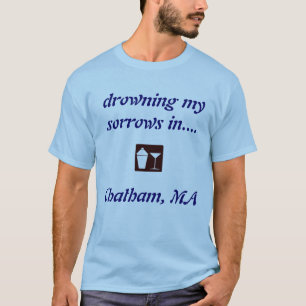 Chatham, MA DRINKING SHIRT! T-Shirt