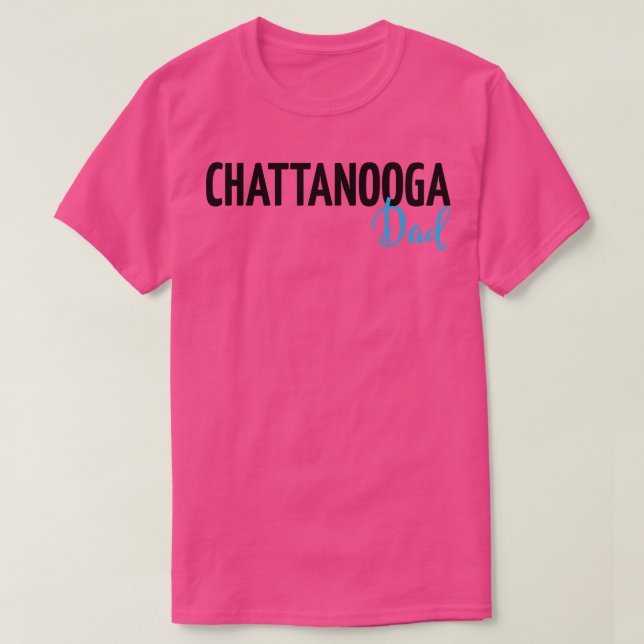 Chattanooga Dad T-Shirt (Design Front)