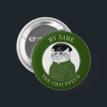 CHAUFFEUR CAT Name Tag Badge Pin Button<br><div class="desc">Wear this CHAUFFEUR CAT round name tag badge to any "meet and greet" event, retreat, class etc. Easily change all the text with "Personalise this template". Change the font, font size and/or colour with Edit Design, and Edit Text. (Maybe change "THE CHAUFFEUR" to say where you're from, your profession or...</div>
