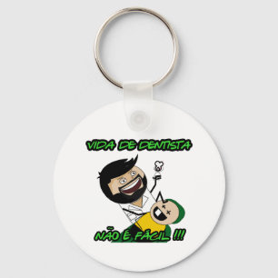 Chaveiro "Não é Fácil" Vida de Dentista Key Ring