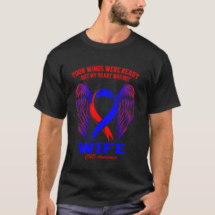 CHD Awareness Wife Go Red Heart Disease Memorial P T-Shirt