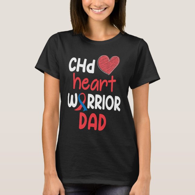CHD Heart Disease Warrior Proud DAD Awareness Ribb T-Shirt (Front)