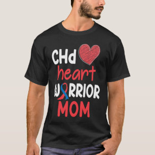 CHD Heart Disease Warrior Proud MOM Awareness Ribb T-Shirt