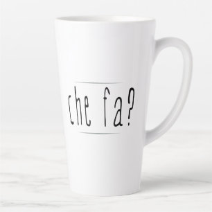 Che Fa? Latte Mug