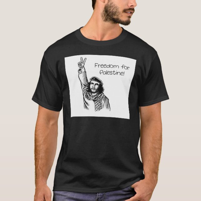 Che Guevara , Freedom for Palestine! T-Shirt (Front)