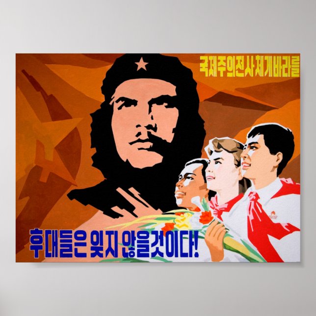 Ché Guevara, international freedom fighter, will b Poster (Front)