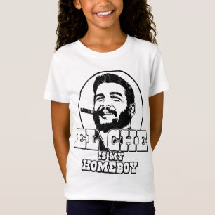 Che Guevara is my Homeboy T-Shirt