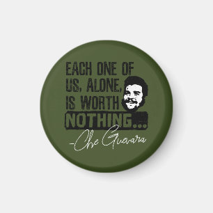 Che Guevara Quote - Each Alone Worth Nothing Magnet