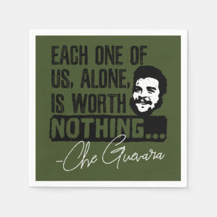 Che Guevara Quote - Each Alone Worth Nothing Napkin
