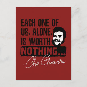 Che Guevara Quote - Each Alone Worth Nothing Postcard