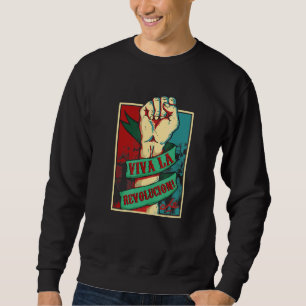Che Guevara Revolutionary Viva La Revolucion Sweatshirt