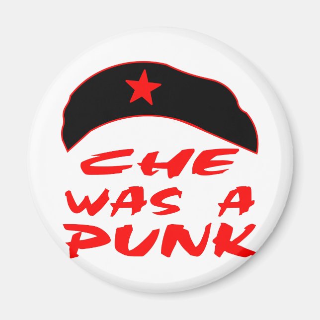 Che Was A Punk Magnet (Front)