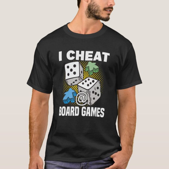 cheat at board games board game board gamer tablet T-Shirt (Front)