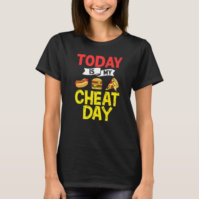 Cheat Day Diet Food Workout Quotes Fitness Gym   T-Shirt (Front)