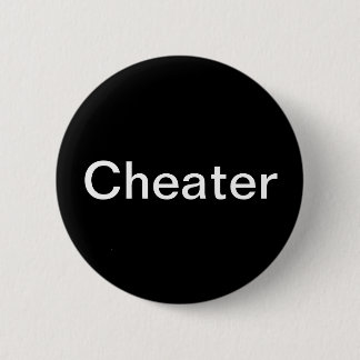 Cheater 6 Cm Round Badge