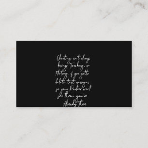 cheating isn't always kissing touching or flirting business card