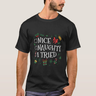 Check Box Nice Naughty I Tried For Christmas T-Shirt