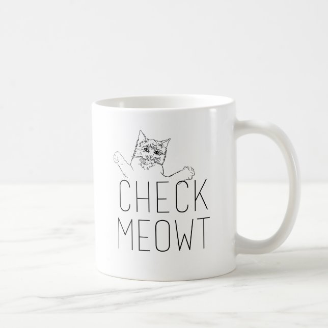 CHECK MEOWT - Cat Humour Coffee Mug (Right)