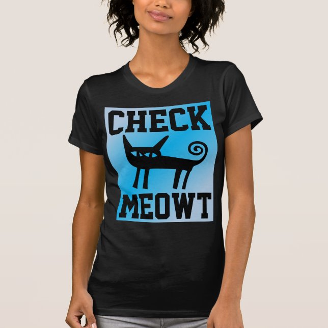 CHECK MEOWT CAT T-SHIRTS (Front)