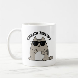 Check Meowt Funny Cool Cat Pun  Coffee Mug