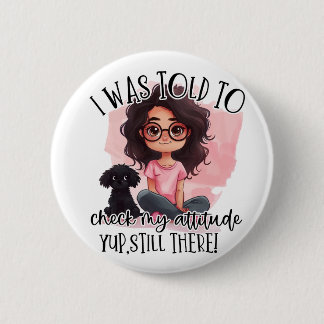Check my Attitude! 6 Cm Round Badge