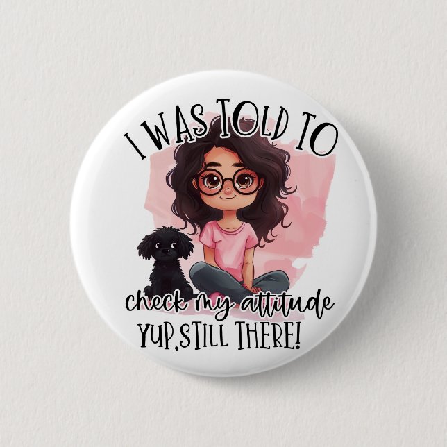 Check my Attitude! 6 Cm Round Badge (Front)