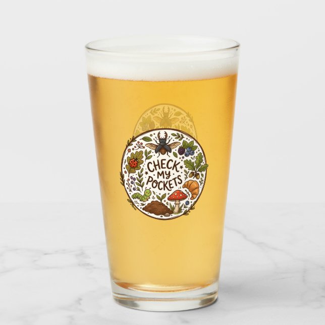 Check My Pockets – Funny Bug Catcher Glass (Front Filled)