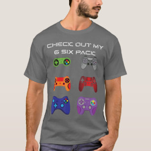 Check Out My 6 Si Pack Gamer Video Controller gift T-Shirt