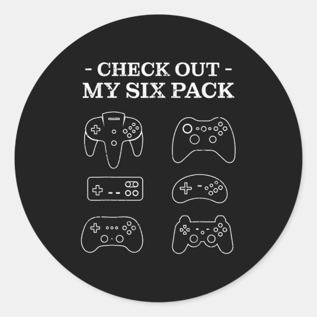 Check Out My 6 Six Pack Gamer Video Funny Gamers G Classic Round Sticker (Front)