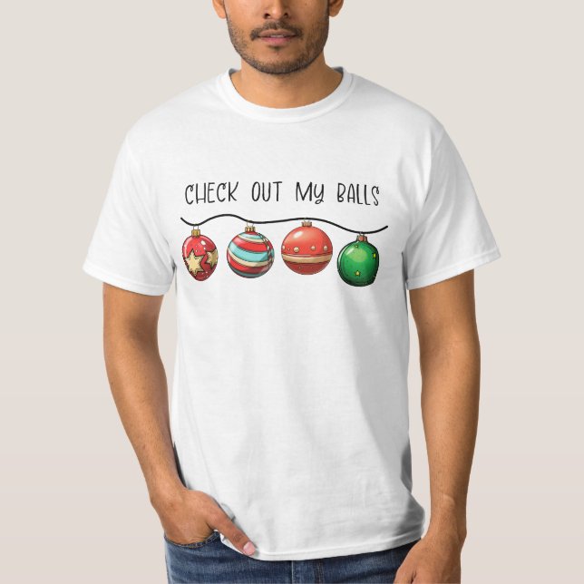 Check Out My Balls T-Shirt (Front)