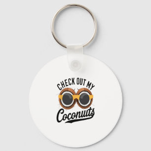 Check Out My Coconuts Funny Tropical Beach Humor N Key Ring