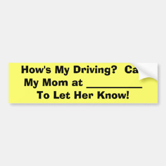 Check out my driving Mum! Bumper Sticker