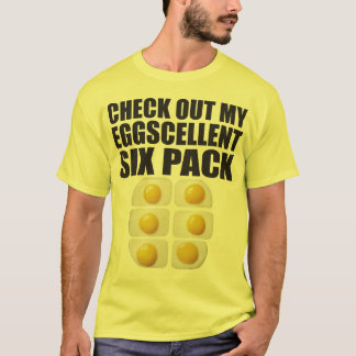Check Out My Eggscellent Six Pack - Eggs T-Shirt