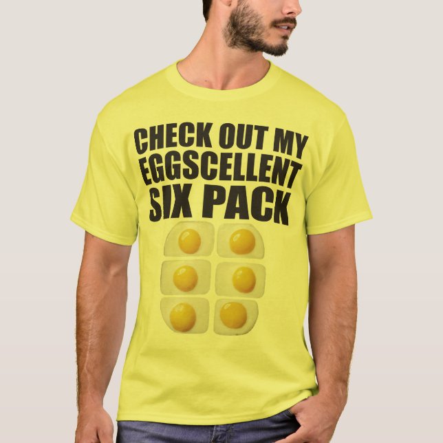 Check Out My Eggscellent Six Pack - Eggs T-Shirt (Front)