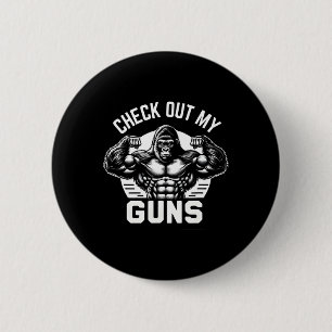 Check Out My Guns 6 Cm Round Badge