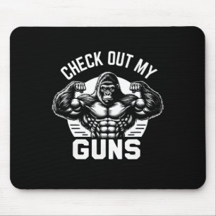 Check Out My Guns Mouse Mat