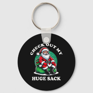 Check Out My Huge Sack Santa Christmas 2024 2 Key Ring