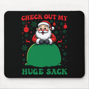 Check Out My Huge Sack Santa Christmas 2024 Holida Mouse Mat