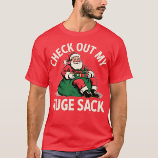 Check Out My Huge Sack T-Shirt