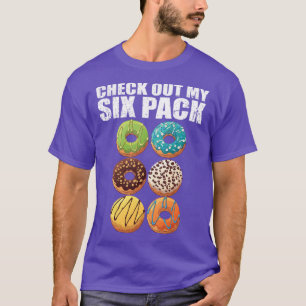 Check Out My Si Pack Donut Funny Gym friend T-Shirt