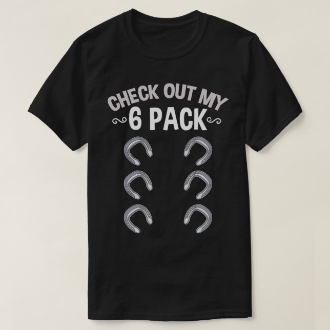 Check Out My Si Pack Farrier  T-Shirt (Design Front)